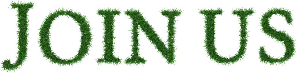 Join Us - 3D rendering fresh Grass letters isolated on whhite background.
