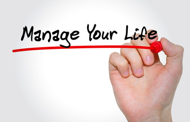 Hand writing inscription Manage Your Life with marker, concept