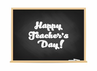 Obraz premium Happy Teacher's Day. Chalkboard with lettering. Poster, banner concept