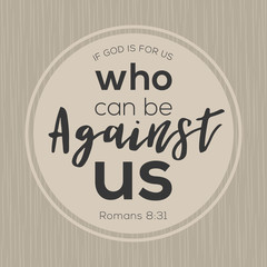 if god is for us who can be against us from bible, printable card from new testament