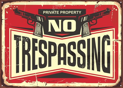 No trespassing vintage tin sign design. Retro warning sign with guns and creative typography.
