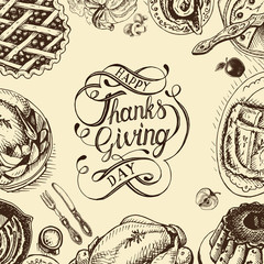 Vector illustration sketch card - Happy Thanksgiving Day. Celebratory dinner - Turkey, pie, casserole, baked potato, tart, cake, sauce, pumpkin.