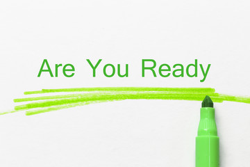 are you ready word written green marker