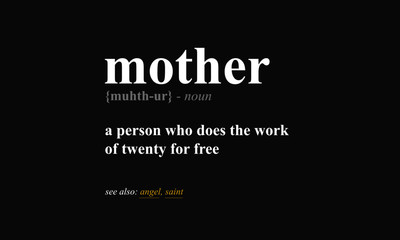 Mother Definition (Vector Illustration Design Concept Mother's Day)