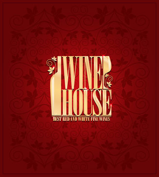 Wine house design menu Vintage card .Vector illustration