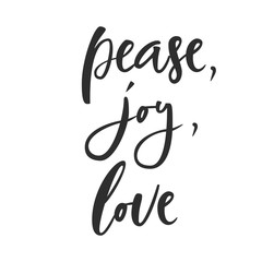 Pease, joy, love. Hand lettering calligraphic Christmas type poster