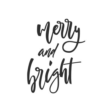 Merry and Bright. Hand lettering calligraphic Christmas type poster