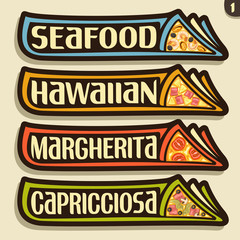 Vector set labels for italian Pizza: 4 horizontal stickers for pizzeria menu with title text, triangle slices of different kinds of pizza top view with original font, design icons for pizza fast food