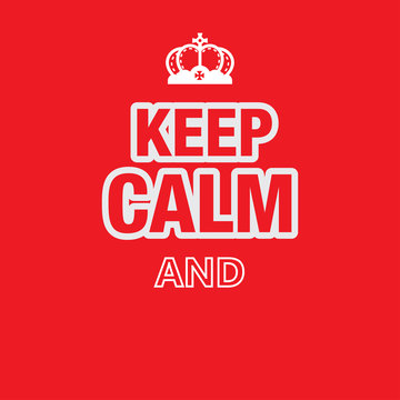 keep calm poster with crown
