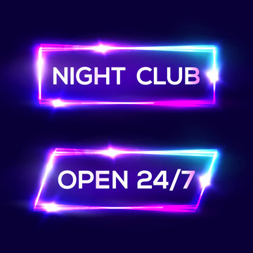 Open 24 7 Hours. Night Club Neon Sign. 3d Retro Light Bar Glowing Set With Neon Effect. Techno Frames On Dark Blue Backdrop. Electric Street Banners Design. Colorful Vector Illustration in 80s Style.