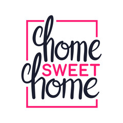 Home sweet home, art lettering typography design, vector illustration