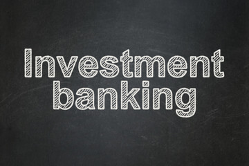 Fototapeta na wymiar Currency concept: Investment Banking on chalkboard background