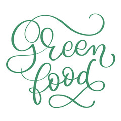 Green food text on white background. Hand drawn Calligraphy lettering Vector illustration EPS10