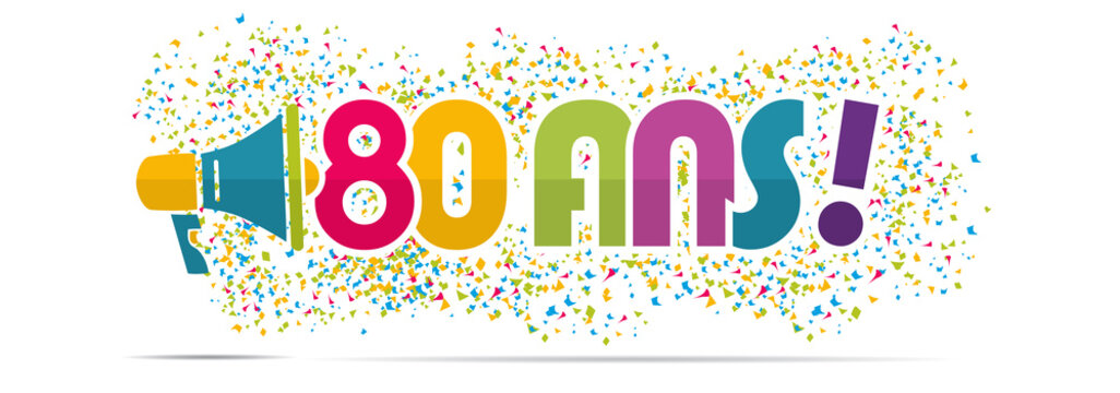 m&eacute;gaphone mot : 80 ans anniversaire
