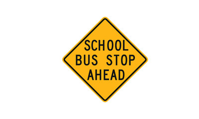 School bus stop ahead sign