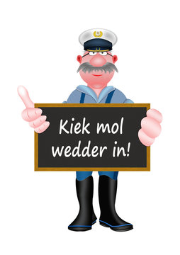 Kiek mol wedder in, Plattdeutsche Redewendung in Norddeutschland, Guck mal wieder rein, wei&szlig;er Hintergrund