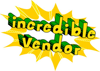 Incredible Vendor - Comic book style word on abstract background.