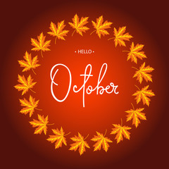 Hello October calligraphy inscription. Autumn banner template.Vector illustration.
