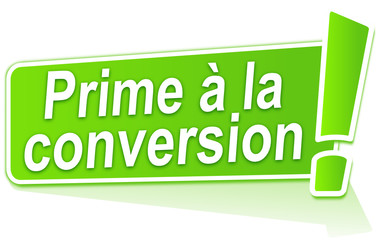 prime à la conversion sur étiquette verte