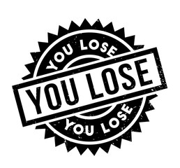 Obraz premium You Lose rubber stamp. Grunge design with dust scratches. Effects can be easily removed for a clean, crisp look. Color is easily changed.