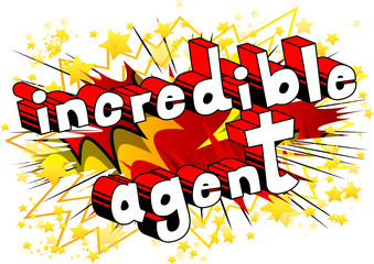 Incredible Agent - Comic book style word on abstract background.