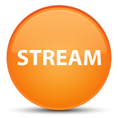 Stream special orange round button