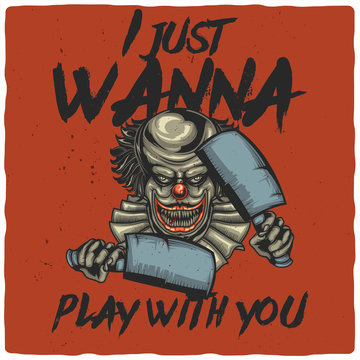 T-shirt or poster design with illustration of scary clown