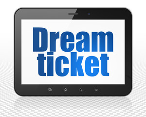 Business concept: Tablet Pc Computer with Dream Ticket on display
