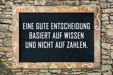 Fototapeta premium Businessspruch 002 - Eine gute Entscheidung