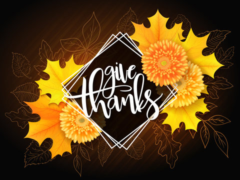 Vector thanksgiving greeting card with hand lettering label - happy thanksgiving day - and autumn doodle leaves, realistic maple leaves and chrysanthemum flowers