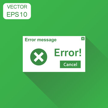 Error warning message icon. Business concept virus alert pictogram. Vector illustration on green background with long shadow.
