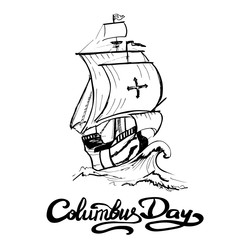 Columbus ship hand draw made for Columbus day
