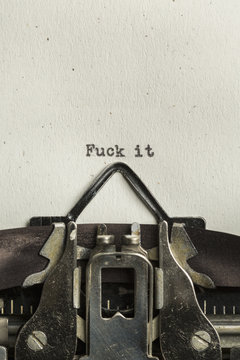 Fuck it typed on a vintage typewriter