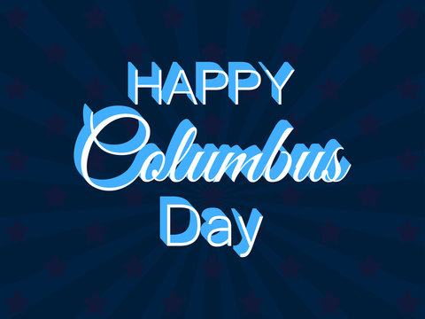 Happy Columbus Day, the discoverer of America. holiday banner with text and rays. Vector illustration