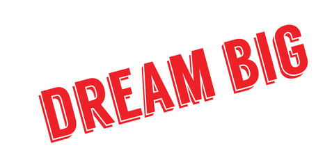 Dream Big rubber stamp. Grunge design with dust scratches. Effects can be easily removed for a clean, crisp look. Color is easily changed.