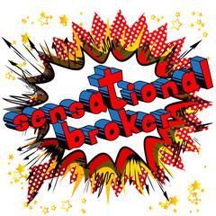 Sensational Broker - Comic book style word on abstract background.