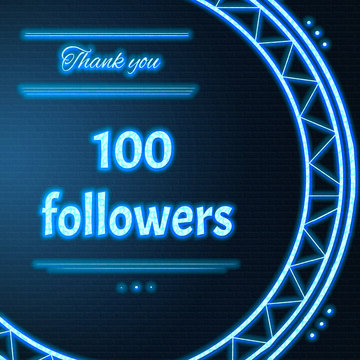 Card with light blue neon text Thank you one hundred 100 followers