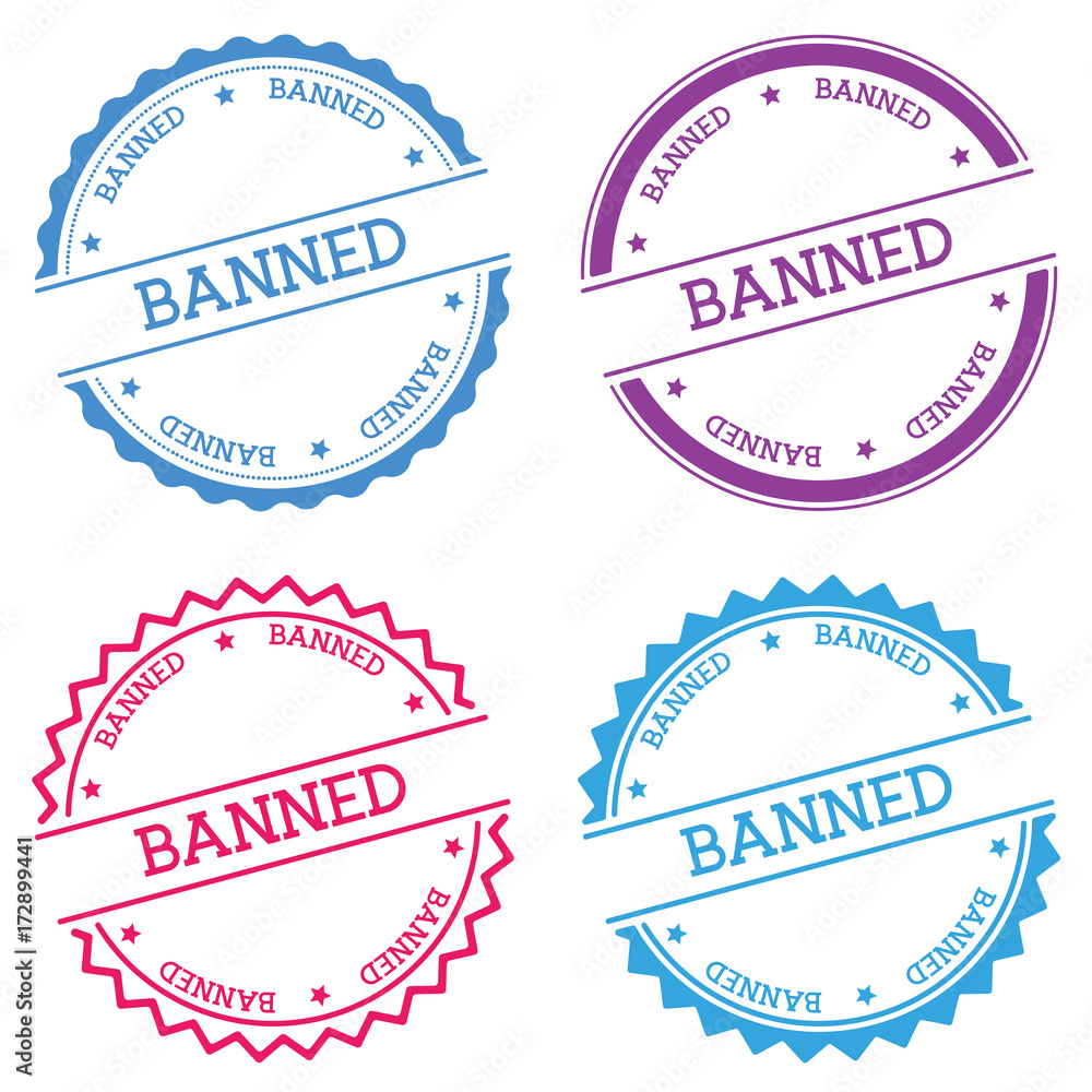 Poster banned badge isolated on white background. flat style round label with text. circular emblem vector 