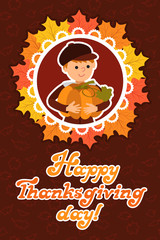 Happy thanksgiving day card with child leafs and congratulation lettering. Vector illustration family holiday. Boy big pumpkin.
