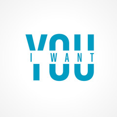I want you