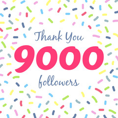 Thank you 9000 followers network post