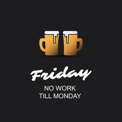  Friday - No Work Till Monday - Banner With Beer Mugs