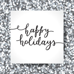 happy holidays lettering, vector handwritten text on tinsel texture