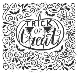 Vector illustration with lettering Trick or treat. Black sketchy pumpkin and hand written phrase with decorative elements and grunge texture. Typography poster and card design.