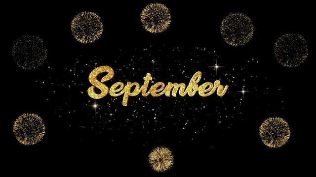 September Beautiful golden greeting Text Appearance from blinking particles with golden fireworks background.
