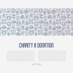 Charity and donation concept with thin line icons related to nonprofit organizations, fundraising, crowdfunding and charity project. Vector illustration for banner, print media.