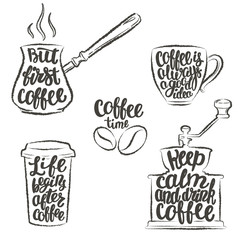 Coffee lettering in cup, grinder, pot grunge contours. Modern calligraphy quotes about coffee. Vintage coffee objects set with handwritten phrases.