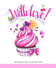 Watercolor tasty dessert. Congratulation card with pleasant words. Original hand drawn illustration. Sweet food. Holiday calligraphy. Ready for print, poster, fashion design, greeting card.