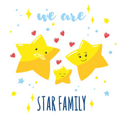 Family of cute stars in the sky and a hand-written inscription. Cartoon dad, mom and their baby. Vector illustration.