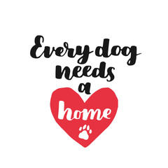Dog adoption hand written lettering. Brush lettering quotes about the dog. Vector motivational saying black and red ink on white isolated background. Grey paw prints.